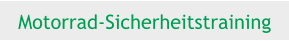 Motorrad-Sicherheitstraining