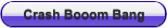 Crash Booom Bang